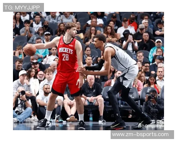火箭与马刺激战上半场谢泼德表现抢眼文班状态起伏失误频繁
